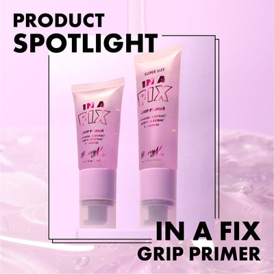 Product Spotlight: NEW In A Fix Grip Primer