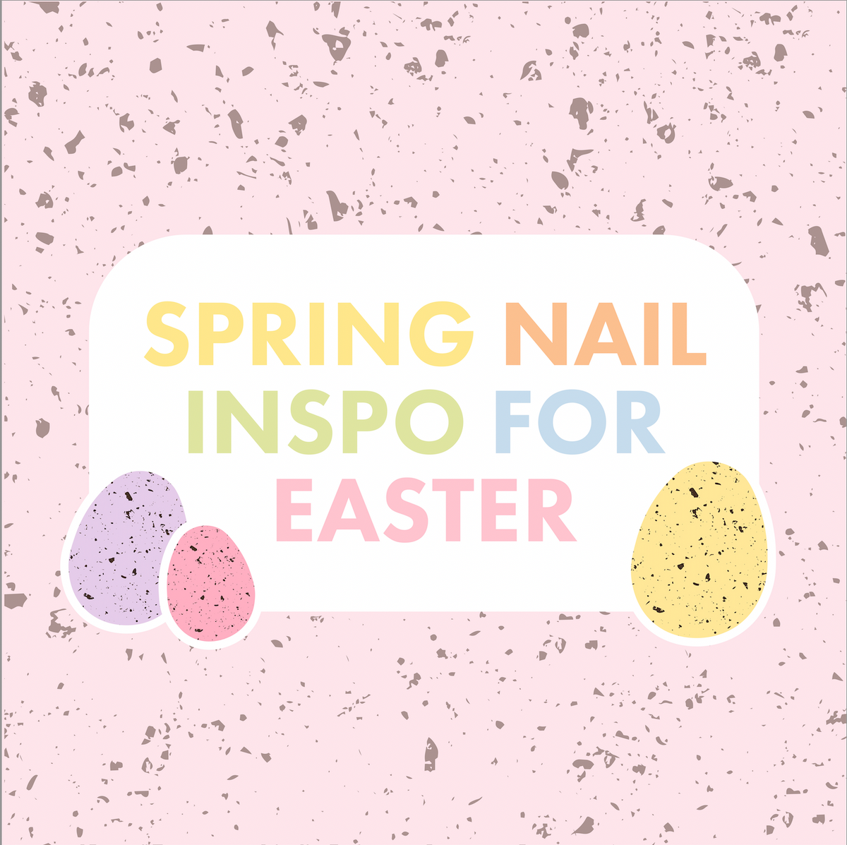 Easter Inspired Nails