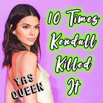 10 Times Kendall Killed It