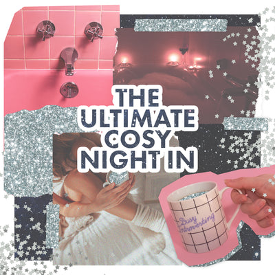 Our Guide to The Ultimate Cosy Night In