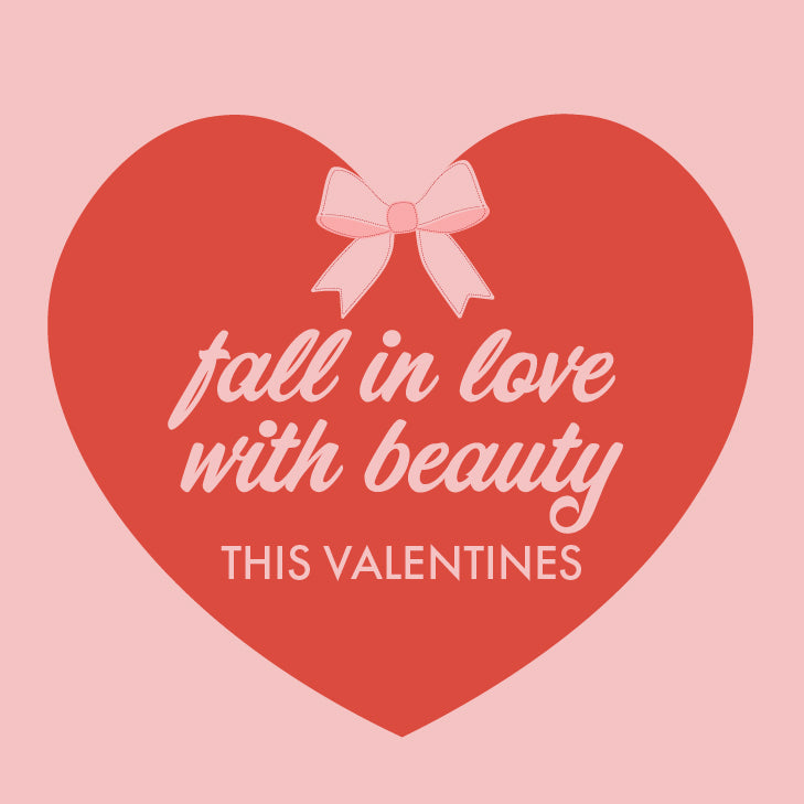 Fall in love with beauty this Valentine's